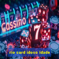 rio card idoso idade